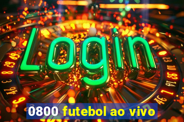 0800 futebol ao vivo